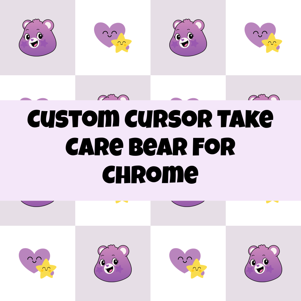Custom Cursor Take Care Bear For Chrome